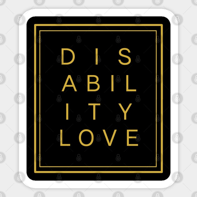 Disability Love ver. 4 Gold Sticker by MayaReader